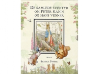 De samlede eventyr om Peter Kanin og hans venner | Beatrix Potter | Språk: Dansk