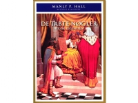 De Tabte Nøgler - Hiram Legenden | Manly P. Hall | Språk: Dansk