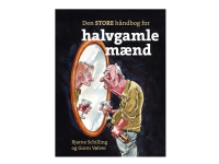 Den STORE håndbog for halvgamle mænd - av Vølver Gorm, Schilling Bjarne - bok (innbundet bok) | Språk: Dansk