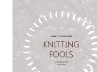 Knitting Fools | Annette Danielsen | Språk: Dansk