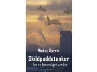 Skildpaddetanker | Mickey Gjerris | Språk: Dansk