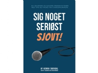 Sig noget seriøst sjovt! | Henrik Skovdal | Språk: Dansk