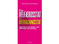 Fra velfærdsstat til overvågningsstat | Kim Escherich (red.) & Michael Jarlner (red.) | Språk: Dansk
