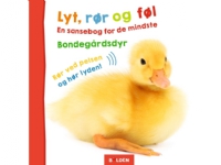 Lyt, rør og føl: Bondegårdsdyr