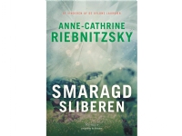 Smaragdsliberen | Anne-Cathrine Riebnitzsky | Språk: Dansk
