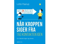 Når kroppen siger fra | Lotte Paarup | Språk: Dansk