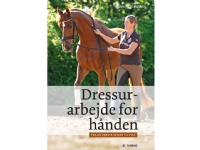 Dressurarbejde for hånden | Karin Hess-Müller | Språk: Dansk