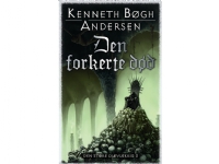 Den forkerte død | Kenneth Bøgh Andersen | Språk: Dansk