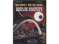 Linda og Valentins samlede eventyr 6: Rejser i tid og rum | Pierre Christin og Jean-Claude Mézières | Språk: Dansk