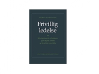 Frivillig ledelse | Kim Gørtz og Mette Mejlhede (red.) | Språk: Dansk