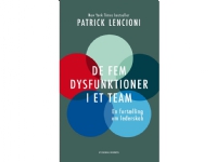 De fem dysfunktioner i et team | Patrick Lencioni | Språk: Dansk