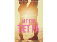 Alt for tæt på | Abbi Glines | Språk: Dansk