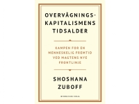 Overvågningskapitalismens tidsalder | Shoshana Zuboff | Språk: Dansk