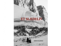 Et slædeliv | Simon Flening | Språk: Dansk