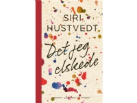 Det jeg elskede | Siri Hustvedt | Språk: Dansk