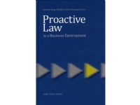 Proactive Law in a business Environment | Gerlinde Berger-Walliser & Kim Østergaard eds. | Språk: Engelsk