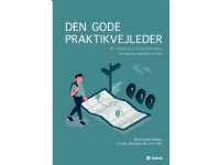 Den gode praktikvejleder | Heidi Lykke Nissen, Louise Jeppesen og Lene Torp | Språk: Dansk