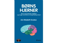 Børns hjerner | Ann-Elisabeth Knudsen | Språk: Dansk