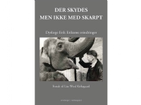 Der skydes - men ikke med skarpt | Lise Wied Kirkegaard | Språk: Dansk