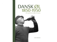 Dansk Øl 1850-1950 | Simon Wrisberg | Språk: Dansk