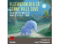 Elefanten der så gerne ville sove. En ny bog der kan få dit barn til at falde i søvn | Carl-Johan Forssén Ehrlin | Språk: Dansk