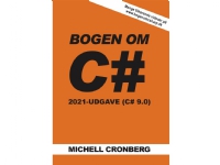 Bogen om C# 9.0 | Michell Cronberg | Språk: Dansk