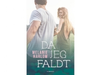 Da jeg faldt | Melanie Harlow | Språk: Dansk