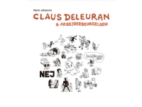 Claus Deleuran og arbejderbevægelsen | Steen Johansen | Språk: Dansk
