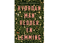 Hvordan man redder en lemming | Nikoline Werdelin | Språk: Dansk