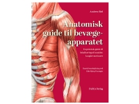 Anatomisk guide til bevægeapparatet | Andrew Biel | Språk: Dansk