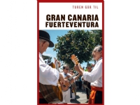 Turen går til Gran Canaria, Fuerteventura & Lanzarote | Ole Loumann | Språk: Dansk