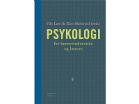 Psykologi for lærerstuderende og lærere | Else Skibsted Ole Løw | Språk: Dansk