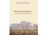 The World of Palmyra | Red. Andreas Kropp og Rubina Raja | Språk: Dansk