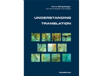 Understanding translation | Anne Schjoldager Henrik Gottlieb Ida Klitgård | Språk: Dansk