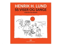 55 viser og sange | Henrik H. Lund | Språk: Dansk