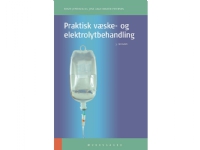 Praktisk væske- og elektrolytbehandling | Bente Jespersen Jens Aage Kølsen Petersen | Språk: Dansk