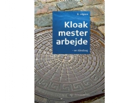 Kloakmesterarbejde - en håndbog