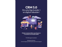 CRM 5.0 – De ustyrlige kunder i en digital tidsalder | Per Østergaard Jacobsen | Språk: Dansk
