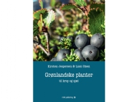 Grønlandske planter – til krop og sjæl | Kirsten Jespersen og Lissi Olsen | Språk: Dansk
