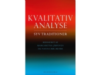 Kvalitativ analyse | Margaretha Järvinen Nanna Mik-Meyer Lene Tanggaard Marie Bruvik Heinskou Nils Gilje Søren Kristiansen Aksel Tjora Tea Torbenfeldt Bengtsson Ditte Andersen Kaspar Villadsen Allan Dreyer Hansen Lise Justesen Jakob Demant Signe Ravn