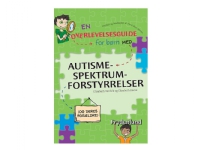 En overlevelsesguide for børn med autismespektrumforstyrrelser | Elizabeth Reeve & Elizabeth Verdick | Språk: Dansk