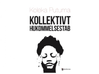 Kollektivt Hukommelsestab | Koleka Putuma | Språk: Dansk