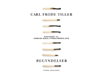 Begyndelser | Carl Frode Tiller | Språk: Dansk