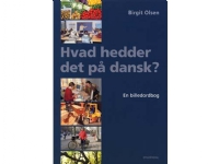 Hvad hedder det på dansk? | Birgit Olsen | Språk: Dansk
