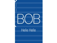 BOB | Helle Helle | Språk: Dansk