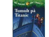 Det magiske hus i træet (17) - Tumult på Titanic | Mary Pope Osborne | Språk: Dansk