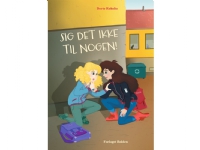 Sig det ikke til nogen! | Dorte Roholte | Språk: Dansk