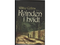 Kvinden i hvidt | Wilkie Collins | Språk: Dansk