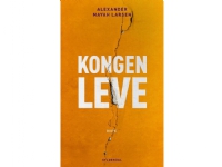 Kongen leve | Alexander Mayah Larsen | Språk: Dansk