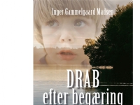 Drab efter begæring | Inger Gammelgaard Madsen | Språk: Dansk